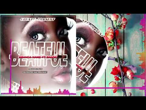 Mbanga name ft official bandei -beautiful