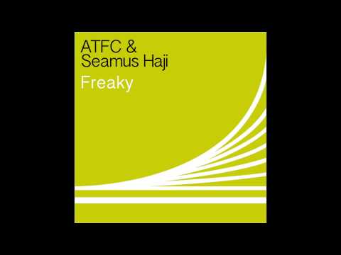 ATFC & Seamus Haji - Freaky (Dub Mix)