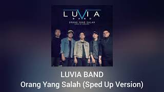 Download lagu Luvia Band - Orang Yang Salah (Sped Up Version) mp3 Download lagu Luvia Band - Orang Yang Salah (Sped Up Version) mp3