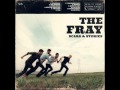 The Fray - 48 to Go (Lyrics) 