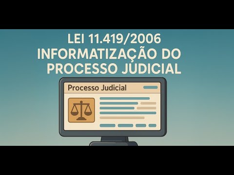1 - Law 11,419/2006 Computerization of the Judicial Process