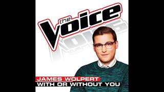 James Wolpert | With Or Without You | Studio Version | The Voice 5