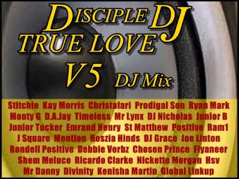 GOSPEL REGGAE @DiscipleDJ mix TRUE LOVE Vol 5 2013
