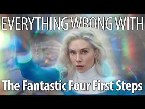Everything Wrong With The Fantastic Four: First Steps In 20 Minutes Or Less