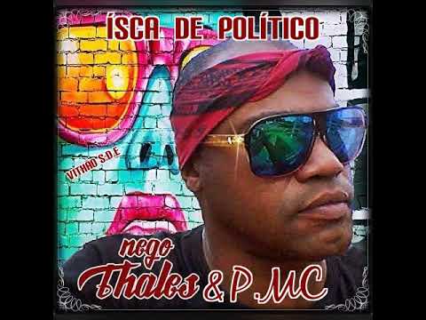 El Negro Talles & P.MC - Isca de político