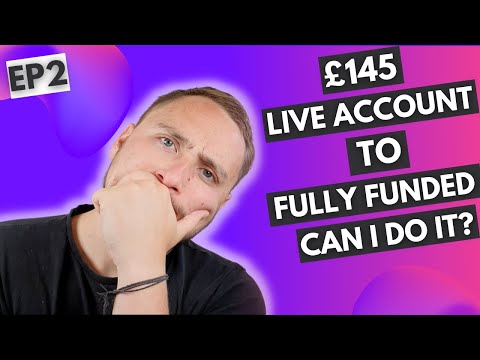 £145 LIVE ACCOUNT TO FTMO FULLY FUNDED - SMALL ACCOUNT CHALLENGE - IS IT POSSIBLE? EPISODE 2
