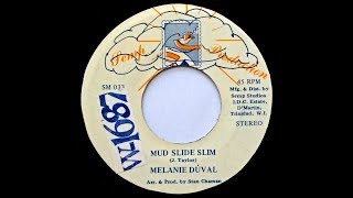 Melanie Duval - Mud Slide Slim