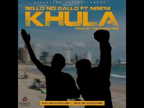 Bello No Gallo - Khula(Feat. Niseni)