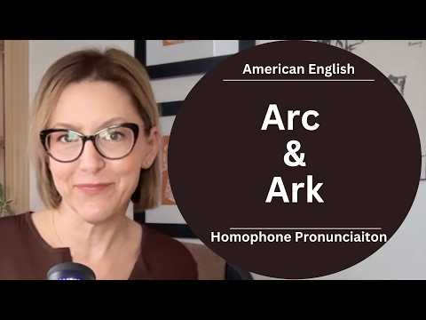 ARK 與 ARC 的發音 | 美式英文同音字 | 英文發音教學 #learnenglish (Pronounce ARK & ARC | American English Homophones | English Pronunciation Lesson #learnenglish)