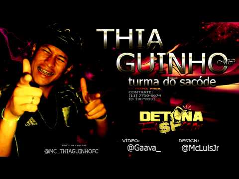 MC THIAGUINHO - TURMA DO SACODE ♪ ' (+ LETRA) ' LA MAFIA PROD. ' DETONAFUNKSP.COM