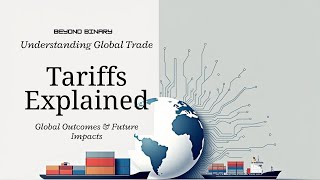The Shocking Truth About Tariffs That Experts Don't Want You to Know || Beyond Binary