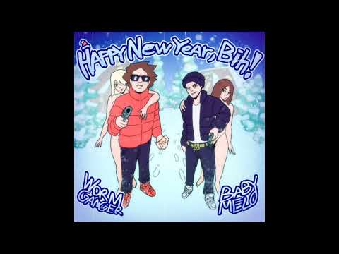 WormGanger, Baby Melo - HAPPY NEW YEAR, BIH!.wav