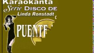 Karaokanta - Linda Ronstadt - La calandria (Con Coro)