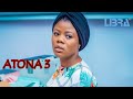 ATONA 3 Latest Yoruba Movie 2021 Lateef Adedimeji|Wale Akorede|Yetunde Alabi|Lala|Ayo Mogaji|Motilol