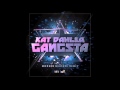 Kat Dahlia - Gangsta (Modern Measure Remix ...