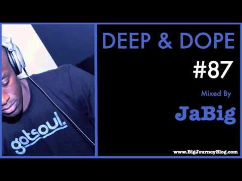 The Best of Soulful House Music DJ Mix by JaBig [DEEP & DOPE #87]