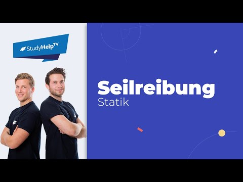 Seilreibung - Euler-Eytelwein-Gleichung [Technische Mechanik] |StudyHelp