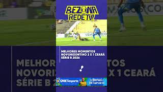 Melhores momentos: Novorizontino 2 x 1 Ceará SC - Série B 2026