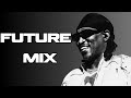 BEST OF FUTURE MIX 2025 TRAP HIP HOP LIT MIX