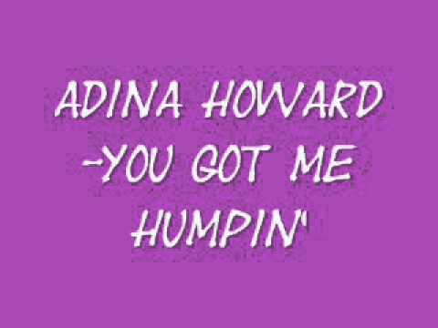 Adina Howard-You Got me Humpin'