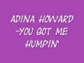 Adina Howard-You Got me Humpin'