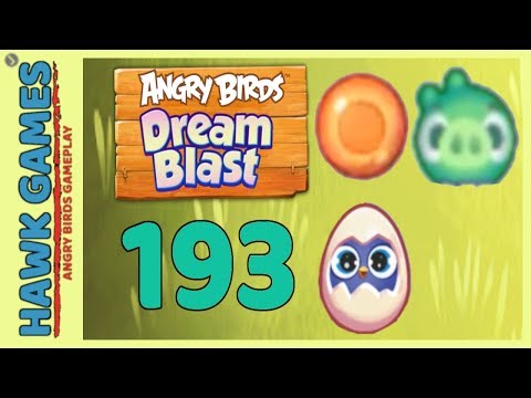 Angry Birds Dream Blast Level 193 - Walkthrough, No Boosters