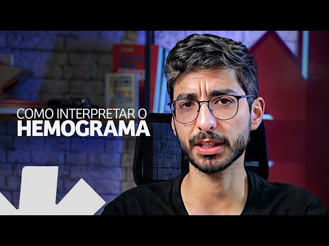 HEMOGRAMA: a maneira certa de interpretar e evitar erros
