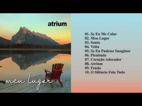 Banda Atrium - Meu Lugar (CD COMPLETO)