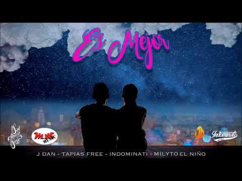 ES MEJOR - TR3S H INDOMINATI ft. TAPIAS FREE, J DAN, MILYTO EL NIÑO
