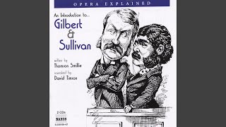 An Introduction to... Gilbert and Sullivan: Introduction and historical background