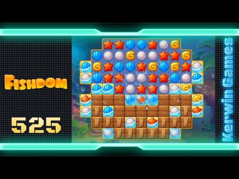 Fishdom Level 525 - No Boosters Gameplay