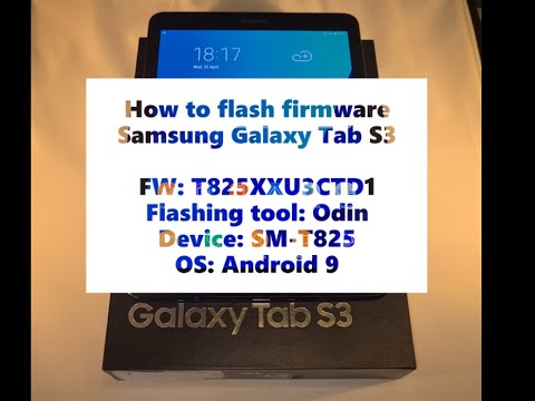 How to flash Samsung Galaxy Tab S3 with Odin3 | Model:SM-T825 firmware Android 9 #FlashTab