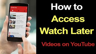 How to access watch later video on YouTube? Watch Later Library