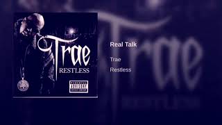Trae - Real Talk Slowed