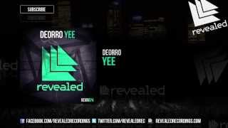 Deorro   Yee OUT NOW!