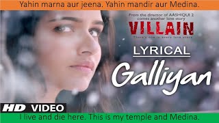 Galliyan full song lyrics w/ English translation