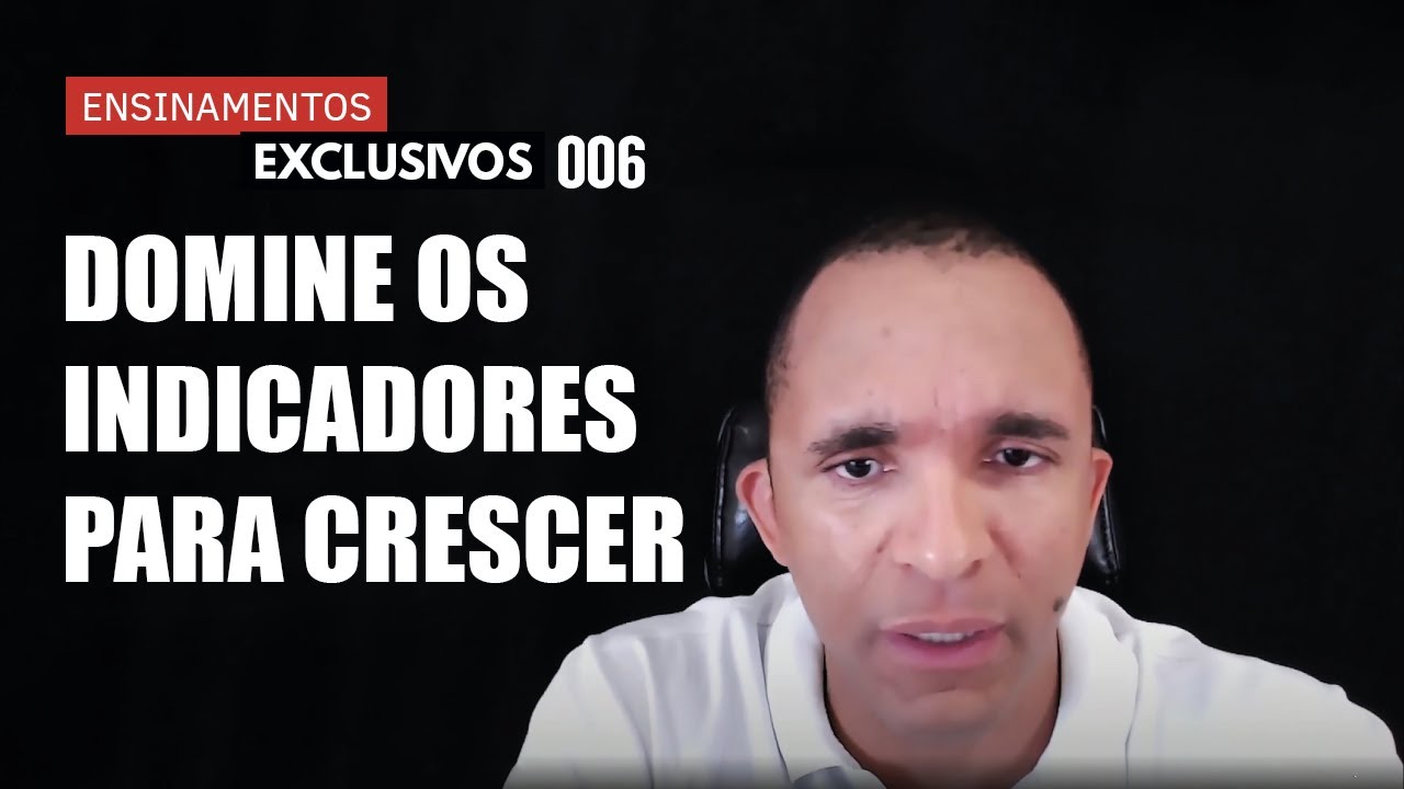 A fórmula do crescimento de uma empresa passa pelos indicadores | Ensinamentos Exclusivos #006