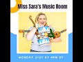 Sing With Suzi Featuring Miss Sara S Music Room Monday March 27th 2023