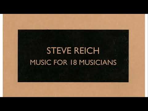 Steve Reich - Music for 18 Musicians (1978) [Audio + Score]