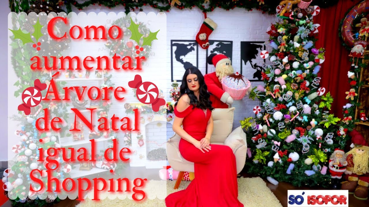 Como aumentar uma árvore de Natal igual de shopping e decoração de doces | Top em Orlando