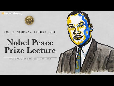 Video thumbnail for Nobel Peace Prize Lecture (1964) - The Quest for Peace and Justice (Martin Luther King, Jr.)