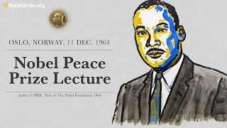 Martin Luther King, Jr.s Nobel Peace Prize Lecture from Oslo, 11 Dec. 1964 (full audio)