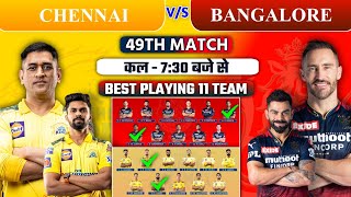 IPL 2022 CHENNAI SUPER KINGS vs ROYAL CHALLENGERS BANGALORE √ RCB vs CSK Playing 11 • CSK vs RCB