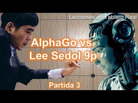 Lecciones en Tablero Real - AlphaGo vs Lee Sedol 9p | Partida 3