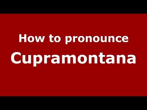 How to pronounce Cupramontana (Italian/Italy) - PronounceNames.com