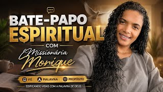 LIVE DE BATE-PAPO ESPIRITUAL COM MISSIONÁRIA MONIQUE