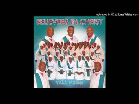 Believers in Christ - Bhekani Ezulwini