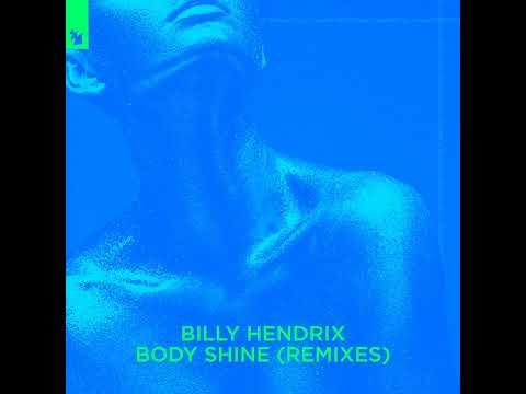 Billy Hendrix - Body Shine (Three 'N One 2021 Extended Remix)