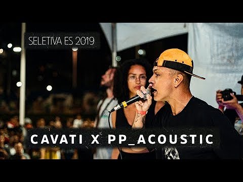 CAVATI X PP_ACOUSTIC | SELETIVA ES 2019 - 1ª FASE