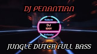 Download lagu DJ LAST CHILD PENANTIAN JUNGLE DUTCH FULL BASS mp3 Download lagu DJ LAST CHILD PENANTIAN JUNGLE DUTCH FULL BASS mp3